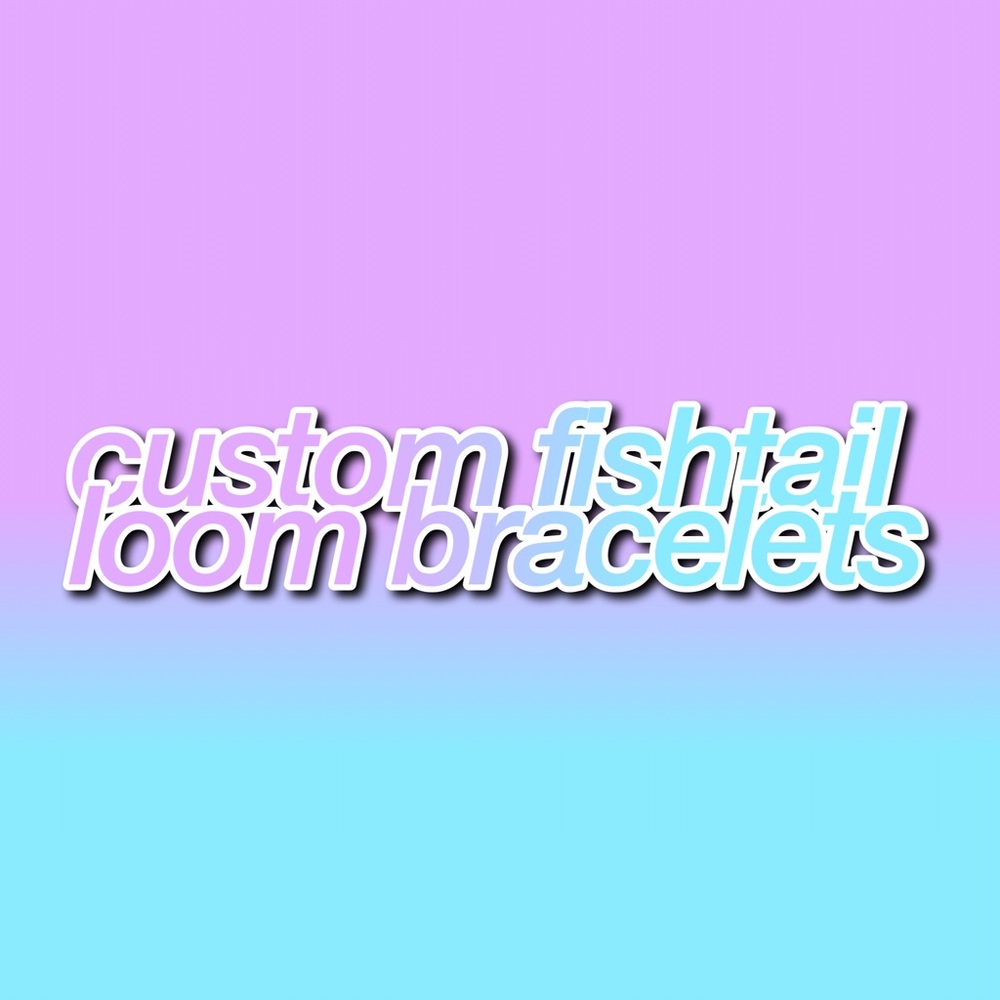 custom wonder loom bracelets!
